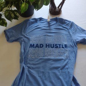 "Mad Hustle" Graphic Tee Shirt